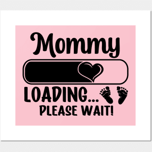 Mommy Loading (black text) Posters and Art